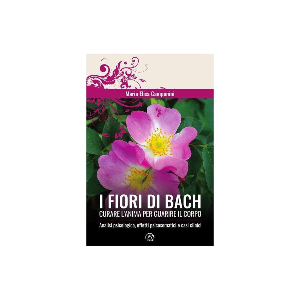 Flower Therapy Book - BACH FLOWERS, HEALING THE SOUL TO HEAL THE BODY